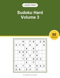Large Print Sudoku Hard Volume 3: 80 Sudoku Puzzles in Big Print | Fun and Relaxing Brain Games for Adults and Seniors, a Great Gift Idea