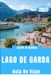 GUÍA DE VIAJE DEL LAGO DE GARDA 2027