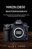 Nikon D850 Benutzerhandbuch