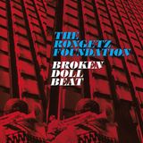 Sonic Rendezvous Rongetz Foundation - Broken Doll Beat (CD)