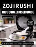Zojirushi Rice Cooker User Guide for Beginners