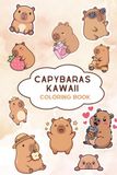 Kawaii Capybara Coloring Book: Cute and relaxing coloring pages for kids and adults