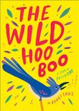 The Wild HooBoo: A Story About Freedom