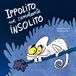 Ippolito, Nube Ocho Ippolito, un camaleonte insolito