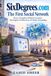 SixDegrees.com: The First Social Network: How a Forgotten Website Invented the Digital Architecture of Online Friendship Paperback