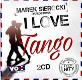 Klazz Brothers / Gotan Project / Juan d'Arienzo: Marek Sierocki Przedstawia: I love Tango [2CD]