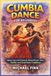 Cumbia Dance for Beginners: Master Easy Latin Footwork, Relaxed Partner Turns, Rhythm, and Social Dance Confidence