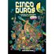 Cinco Duros: L'HISTOIRE DU JEU VIDÉO EN ESPAGNE POUR TOUS VOL. 1