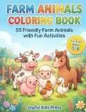 Farm Animals Coloring Book: 55 Friendly Farm Animals with Fun Activities Boo For kids Ages 3-8