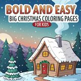 Bold & Easy Big Christmas Coloring Pages for Kids