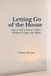Letting Go of the House: How to Sell a Parent’s Home Without Losing Your Mind