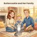 Buttercookie and Her Family: A True Story