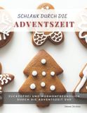 Schlank Bol Schlank durch die Adventszeit