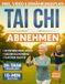 Tai Independently Published Tai Chi zum Abnehmen: Das 28-Tage-Programm, um den Stoffwechsel in Schwung zu bringen und Bauchfett zu reduzieren | Tägliche 10-Minuten-Routine mit einfachen, gelenkschonenden Übungen Paperback