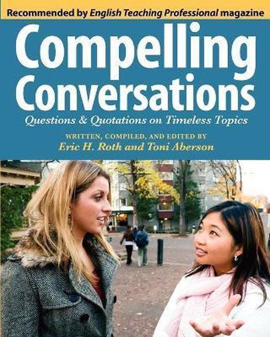 Chimayo Press Compelling Conversations: Questions and Quotations on Timeless Topics