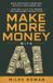 Make Libri GmbH Make More Money With AI: Build Your Digital Empire With Artificial Intelligence And Join The AI Gold Rush Before The Opportunity Passes You By
