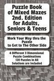 Puzzle Book of Mixed Mazes 2nd. Edition