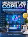 Microsoft 365 Copilot User Manual 2026