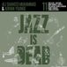 Jazz Is Dead Jazz Is Dead 011 (Colored Vinyl)