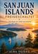 San Juan Islands freigeschaltet: Die Magie der Salish Sea meistern