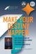 Make Libri GmbH Make Your Destiny Happen: Take Control of Your Life with the Destiny Development Delta Model for Transformational Success