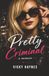 Pretty Criminal: A memoir