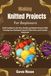 Making Knitted Projects For Beginners