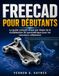 FREECAD POUR DÉBUTANTS: Le guide complet étape par étape de la modélisation 3D paramétrique pour les nouveaux utilisateurs
