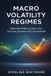 Macro Volatility Regimes