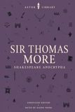 Sir Thomas More Astor Annotated Edition