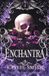 Enchantra: Bookouture Enchantra: A spicy fantasy romance: 1 Paperback