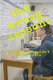 The Libri GmbH The Wrong Lesson: big babies shouldn't toilet train: An ABDL self-help guide Paperback