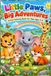 Little Paws, Big Adventures: 20 Adorable Animals to Color for Kids Ages 4–8