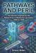 Pathways The Nobel Medicine Stories: A Decade-By-Decade Short Story- Pathways and Peril