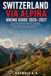 SWITZERLAND VIA ALPINA HIKING GUIDE 2026–2027