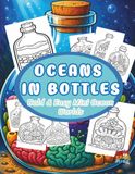 Oceans in Bottles: Bold & Easy Mini Ocean Worlds