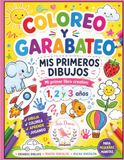 COLOREO Y GARABATEO: Mi primer libro creativo. 1,2 y 3 años
