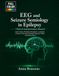 EEG and Seizure Semiology in Epilepsy Clinical Interpretation Manual