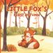 Little Fox's First Autumn: A Cosy Picture Book for Young Children About Nature and Woodland Animals
