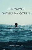 The Waves Within My Ocean