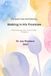 Walking in His Promises: A 30-Day Devotional on Praise, Forgiveness, Faith, Provision, Healing, and Thanksgiving
