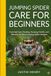 JUMPING Libri GmbH JUMPING SPIDER CARE FOR BEGINNERS