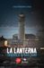 La Lanterna. Trieste e il suo faro. Ediz. a colori