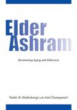 Elder Ashram: Revisioning aging and eldercare