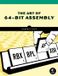 The No Starch Press,Us The Art of 64-Bit Assembly, Volume 1
