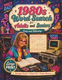 1980s Word Search for Adults and Seniors: Large Print Retro Word Find Puzzles
