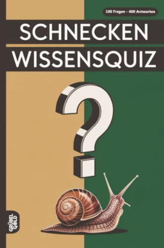 Schnecken Grübelgold Schnecken Wissensquiz
