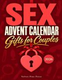 Icecat Calendrier de l'Avent Sexuel | Cadeaux pour Couples : 24 Défis Coquins, Jeux Érotiques et Activités Intimes Épicées pour Adultes afin d'Approfondir la Connexion à Noël