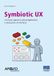 Symbiotic UX. Un nuovo approccio alla progettazione e valutazione di interfacce