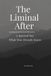 The Liminal After: A Journal for What You Already Know